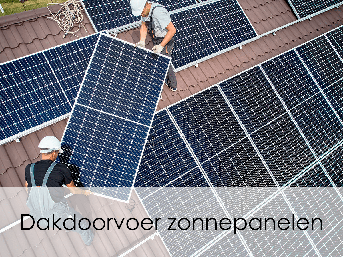 Dakdoorvoer zonnepanelen