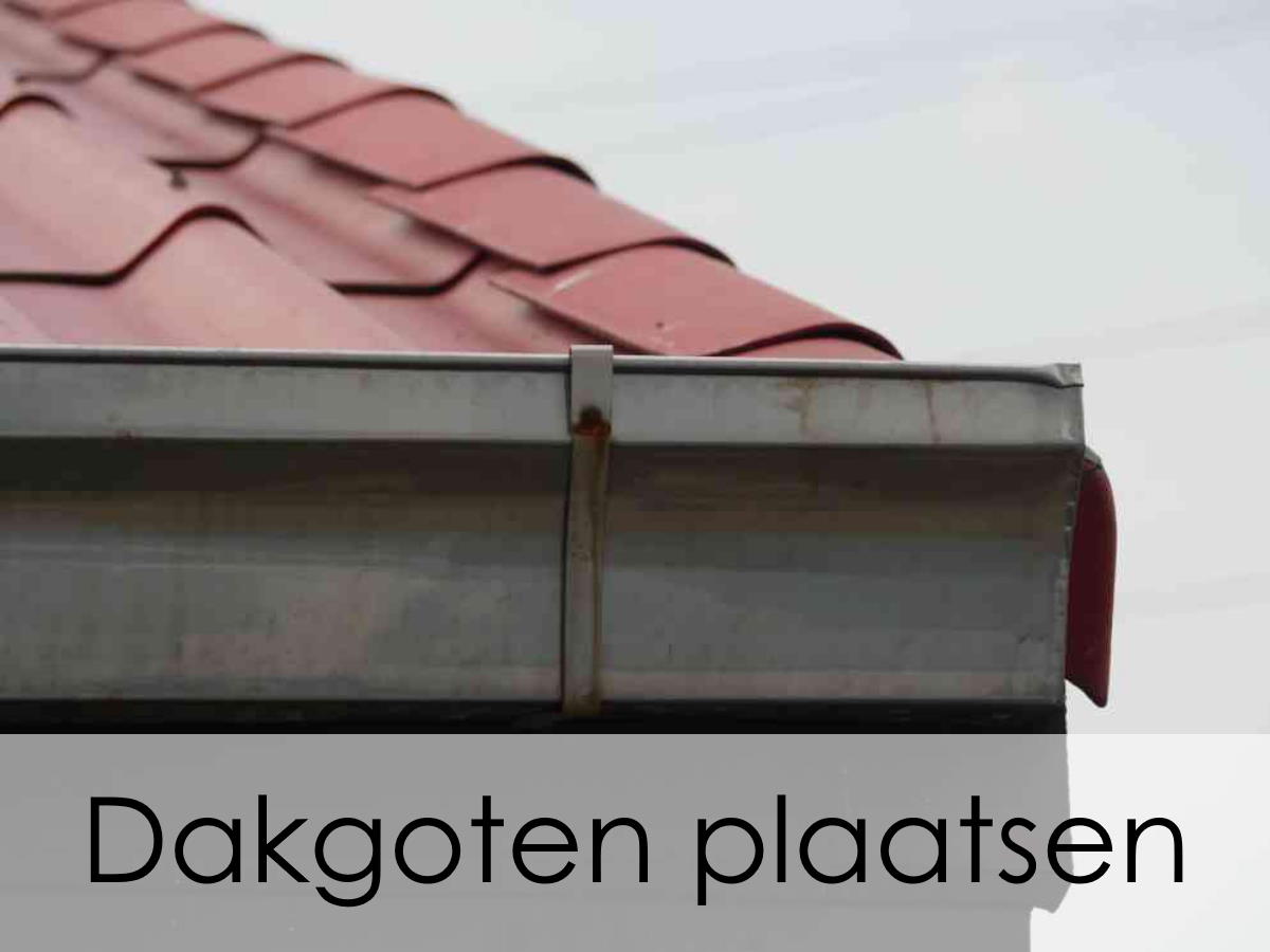 dakgoot plaatsen