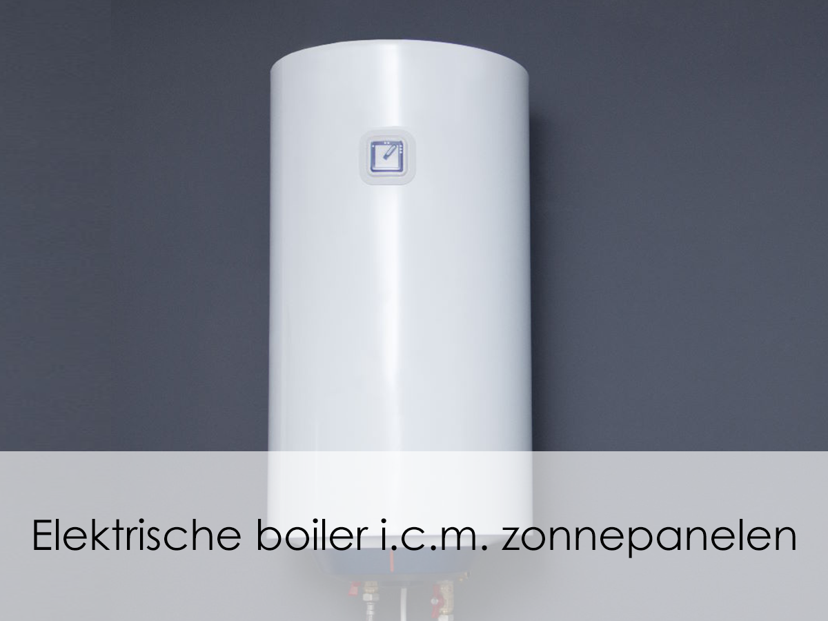 elektrische boiler in combinatie met zonnepanelen