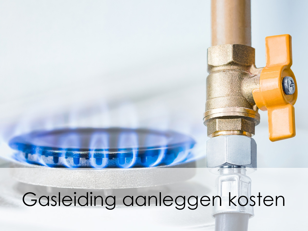 Gasleiding aanleggen kosten