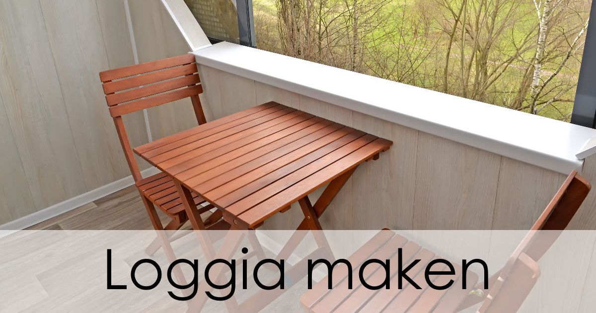 Loggia maken 