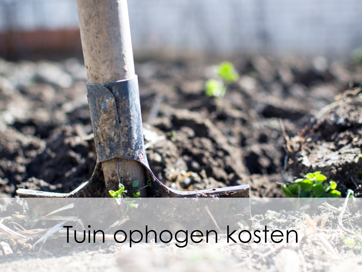 Tuin ophogen kosten