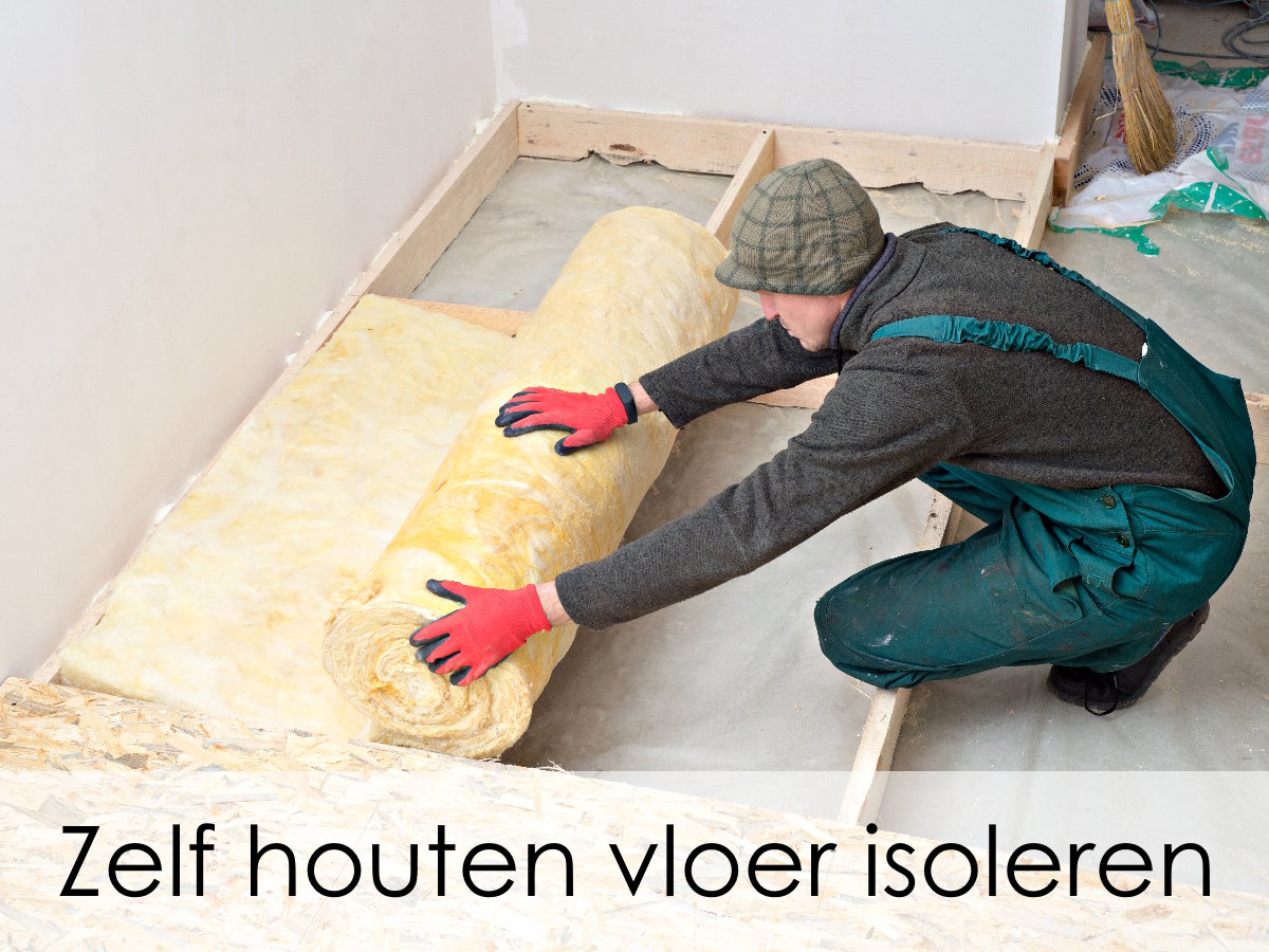 zelf de houten vloer isoleren