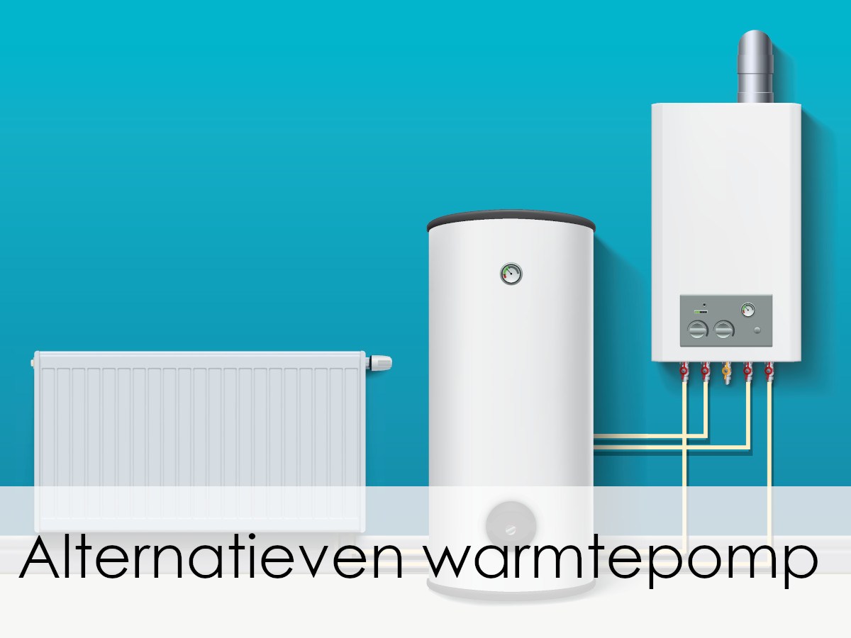 alternatieven voor een warmtepomp