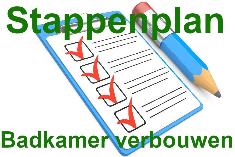 stappenplan badkamer verbouwen