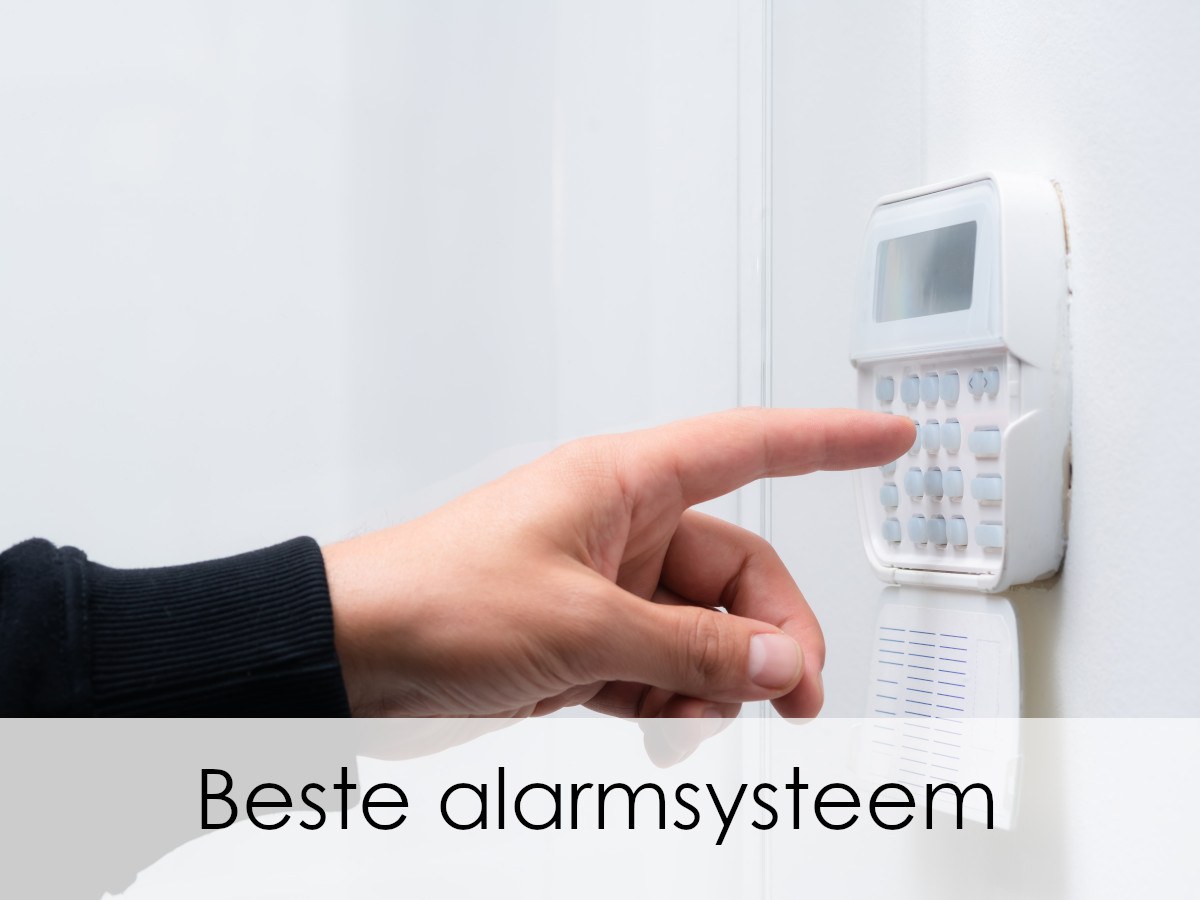 beste alarmsysteem huis