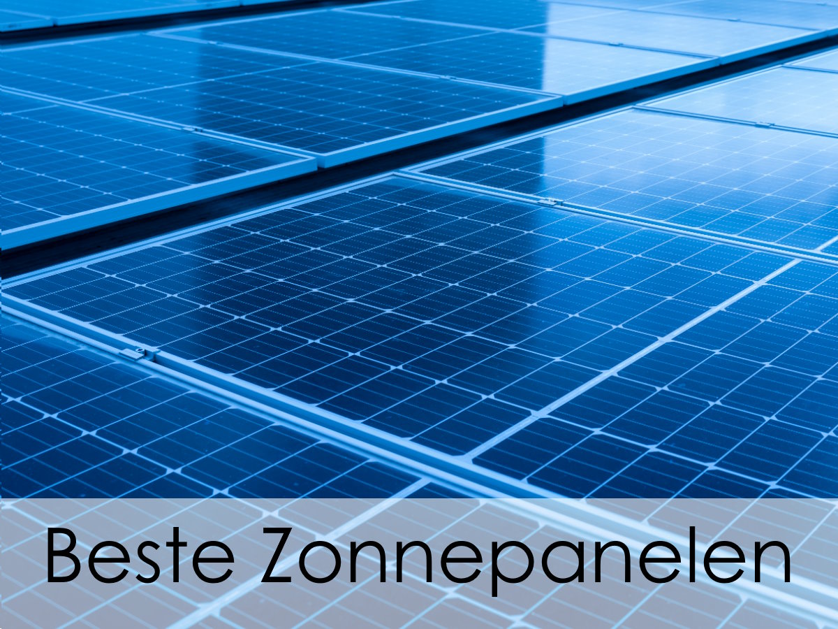 wat zijn de beste zonnepanelen