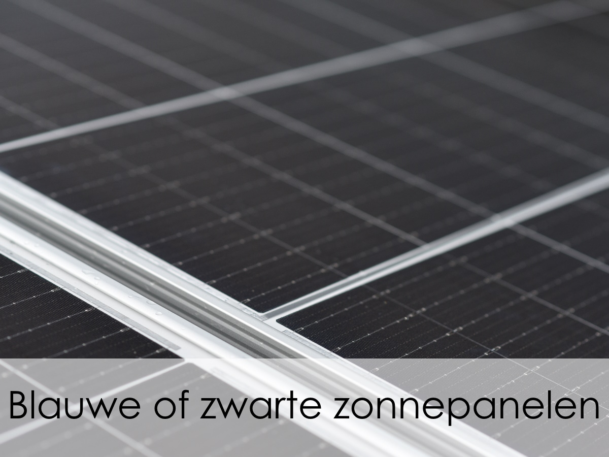 Blauwe of zwarte zonnepanelen