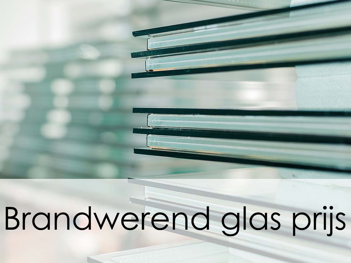 brandwerend glas prijs