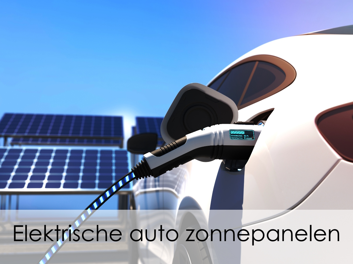 elektrische auto en zonnepanelen