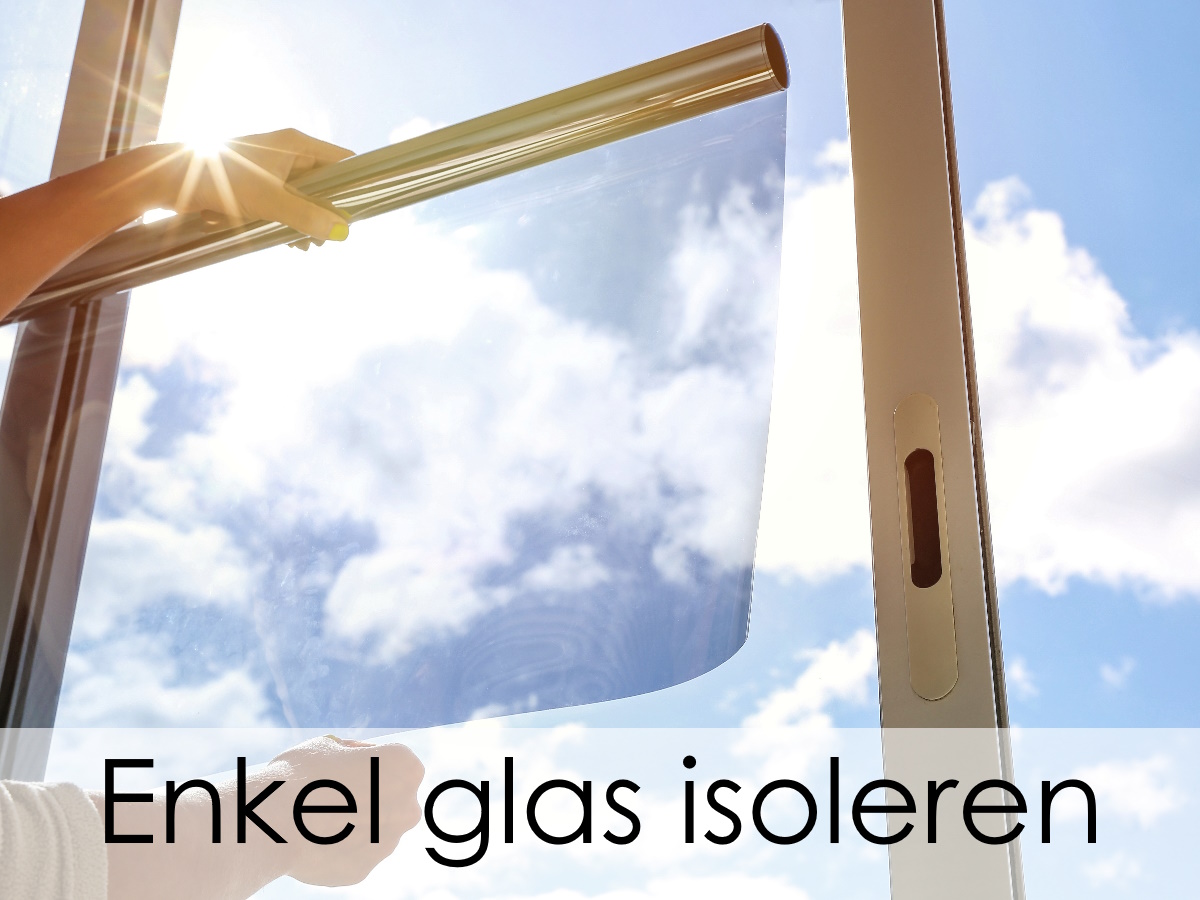 enkel glas isoleren