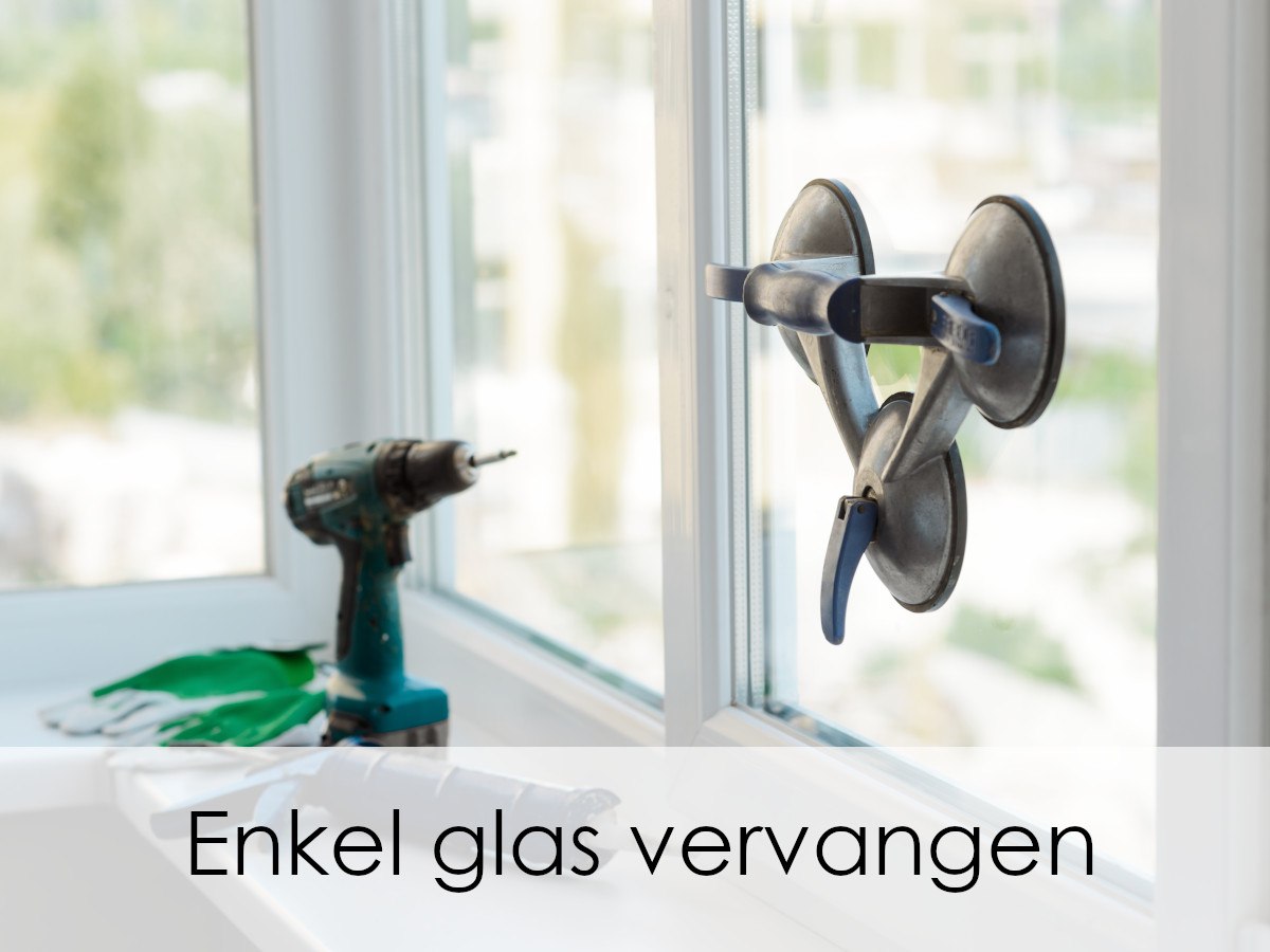 gereedschap voor enkel glas vervangen door dubbel glas