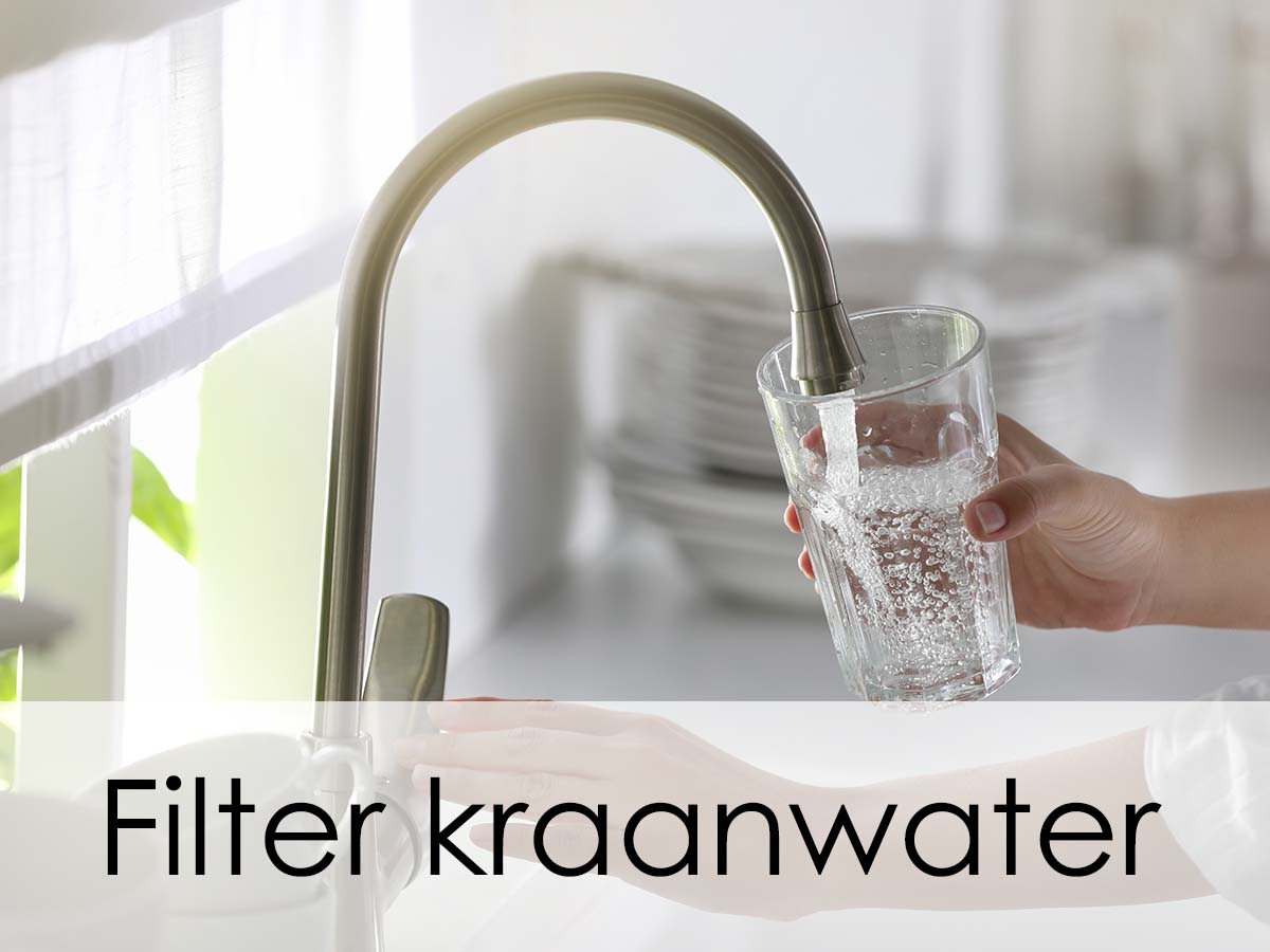 Is gefilterd kraanwater beter? | Hoe kun je kraanwater filteren?