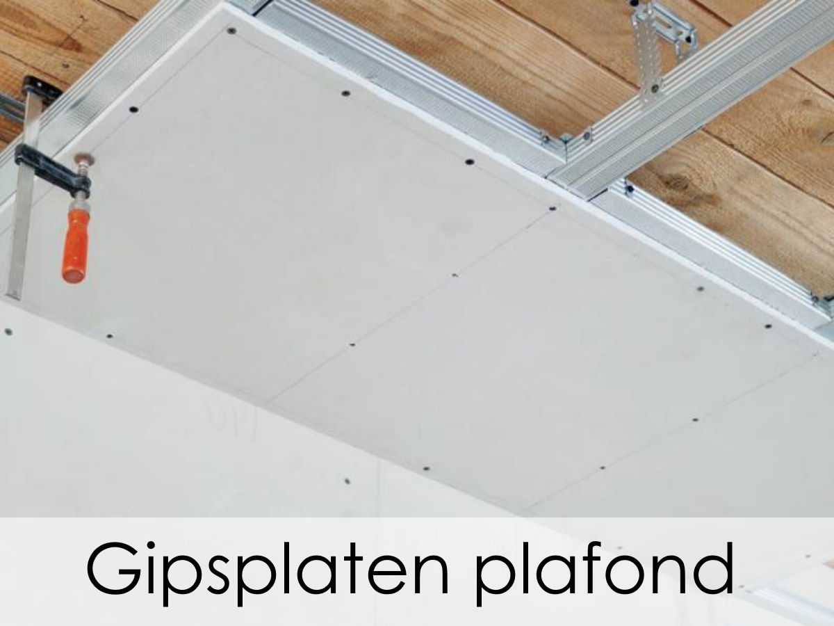 Gipsplaten plafond plaatsen - Verbouwkosten