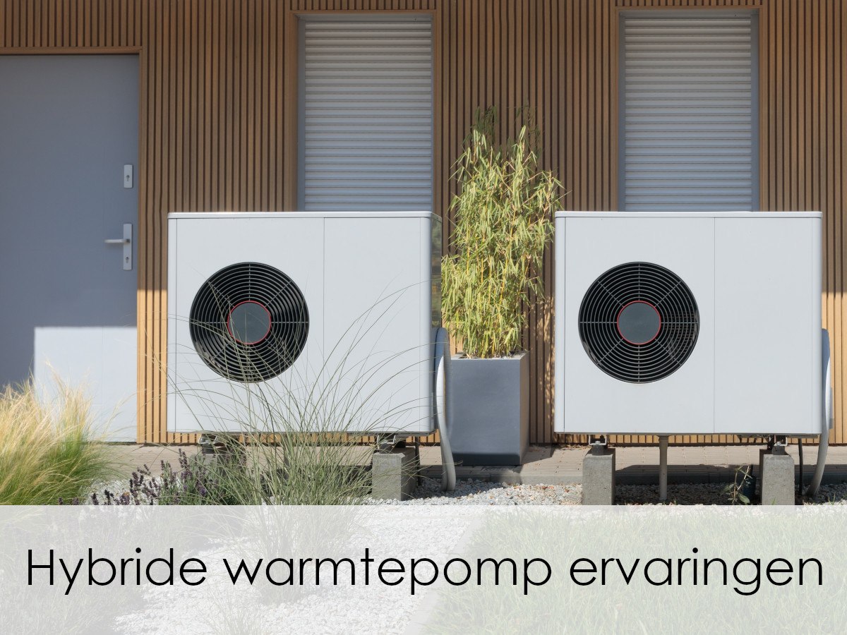 ervaringen met hybride warmtepomp