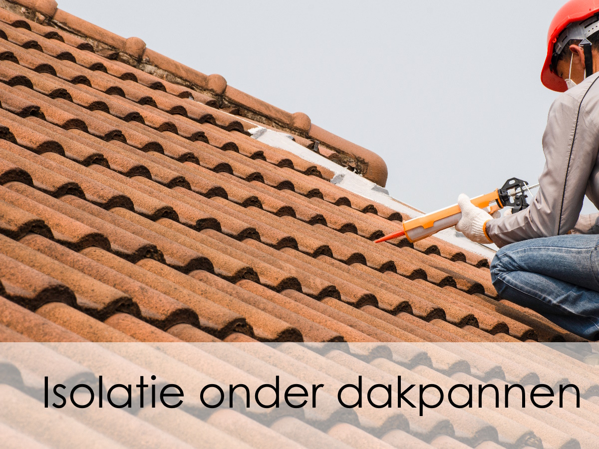 isolatie onder dakpannen