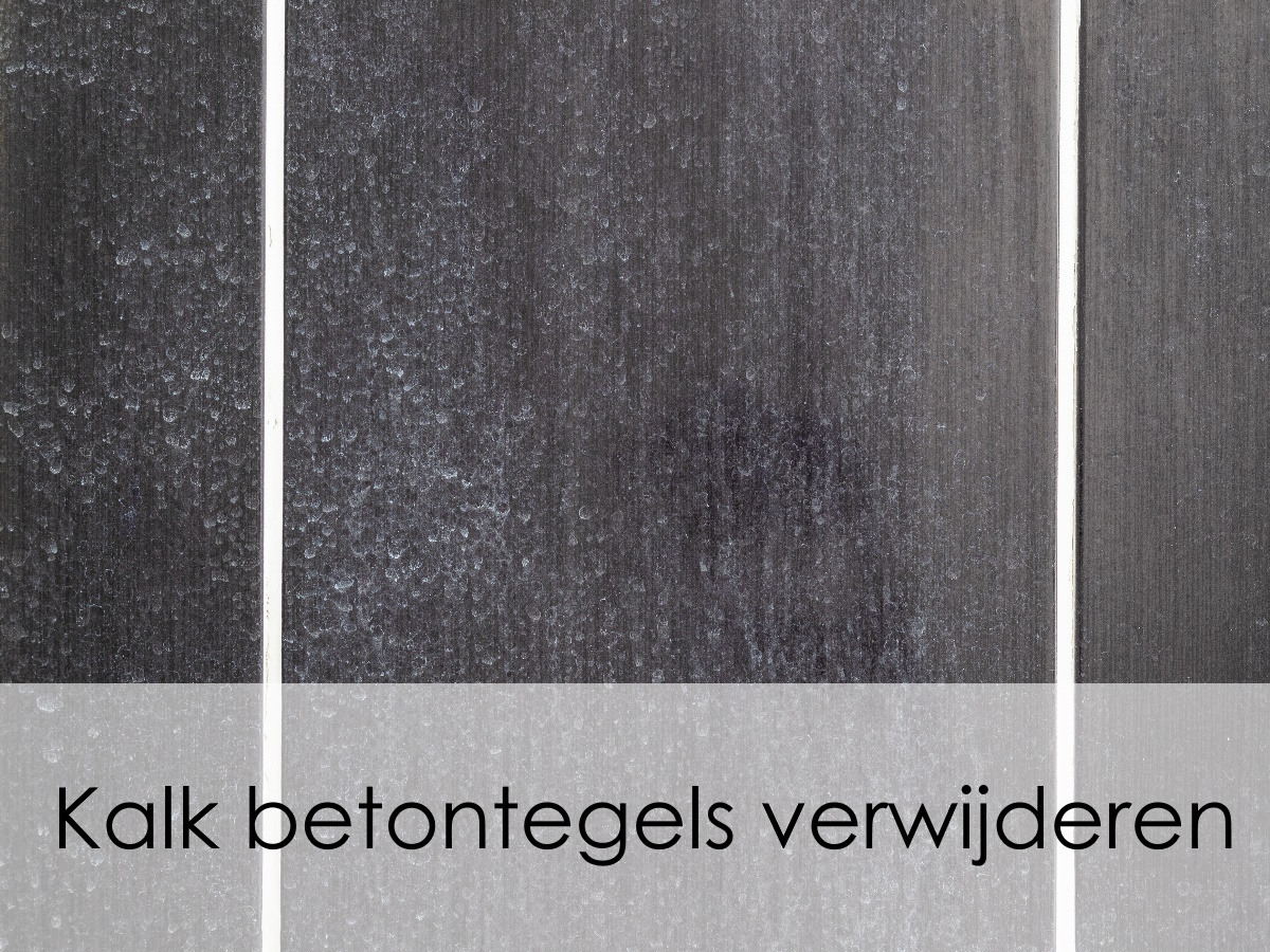 Kalk betontegels verwijderen | Hoe krijg ik witte aanslag weg?