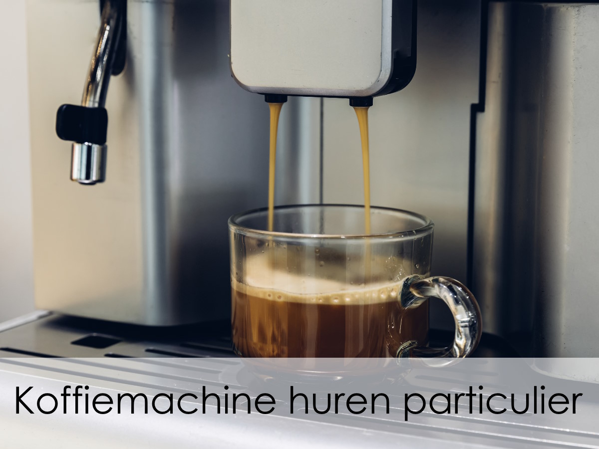 koffiemachine huren particulier