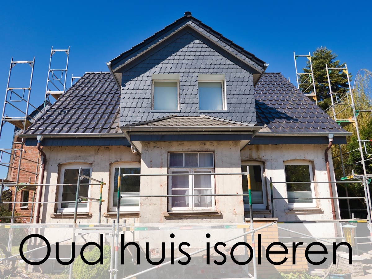 oud huis isoleren