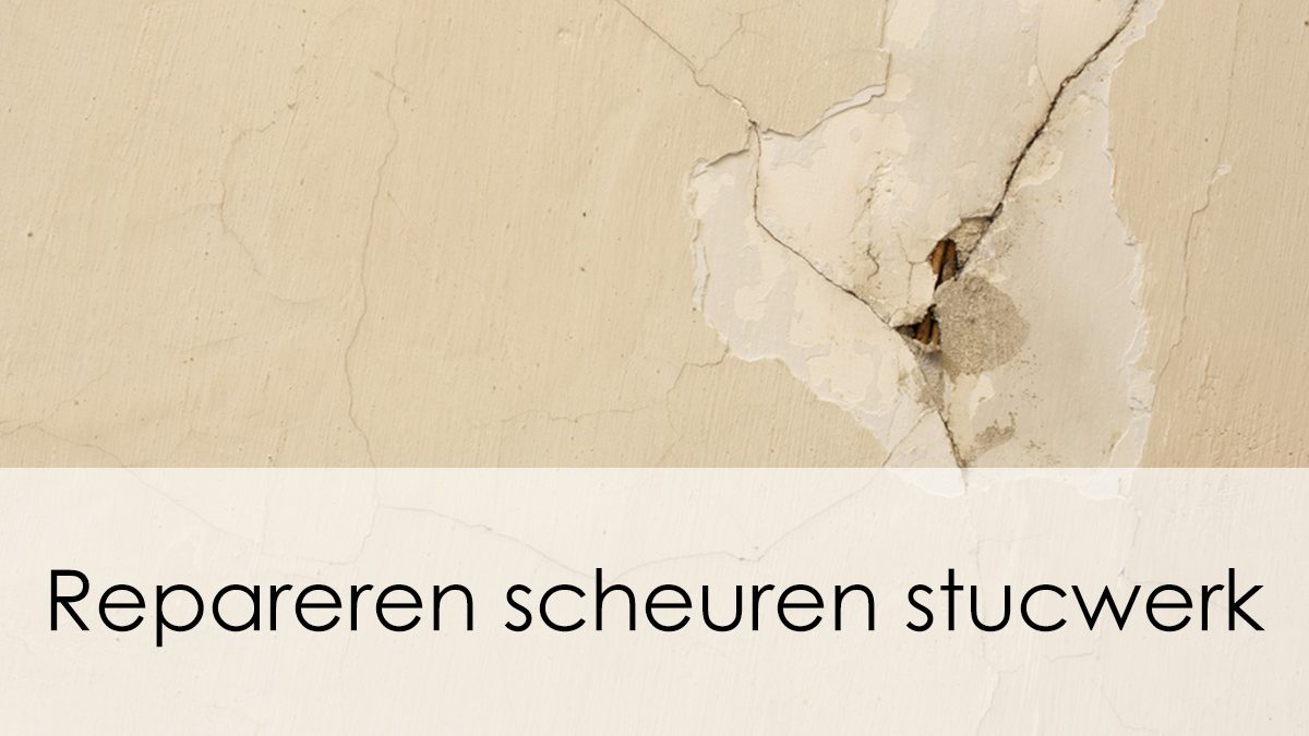 Repareren scheuren stucwerk