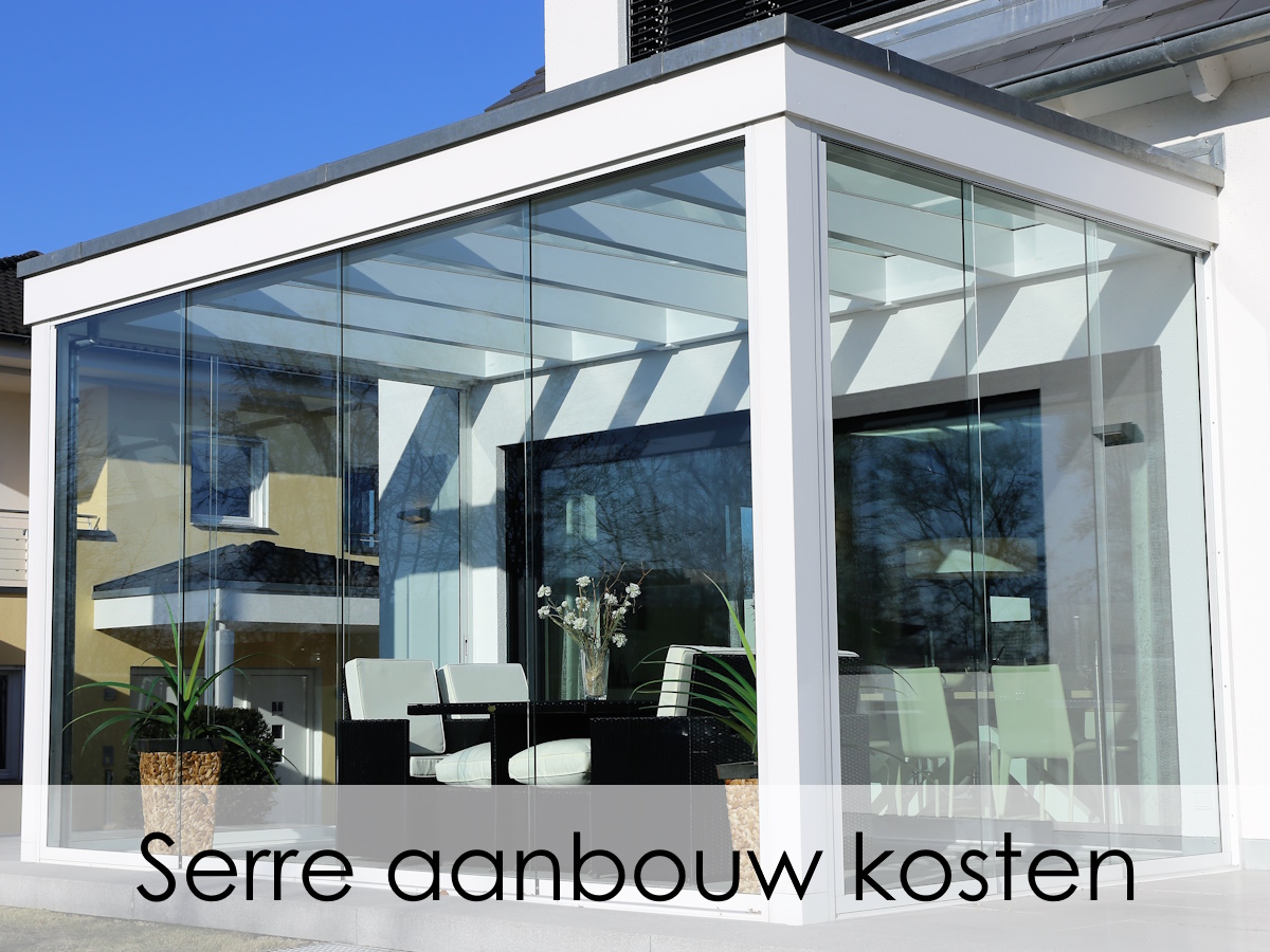 serre aanbouw kosten