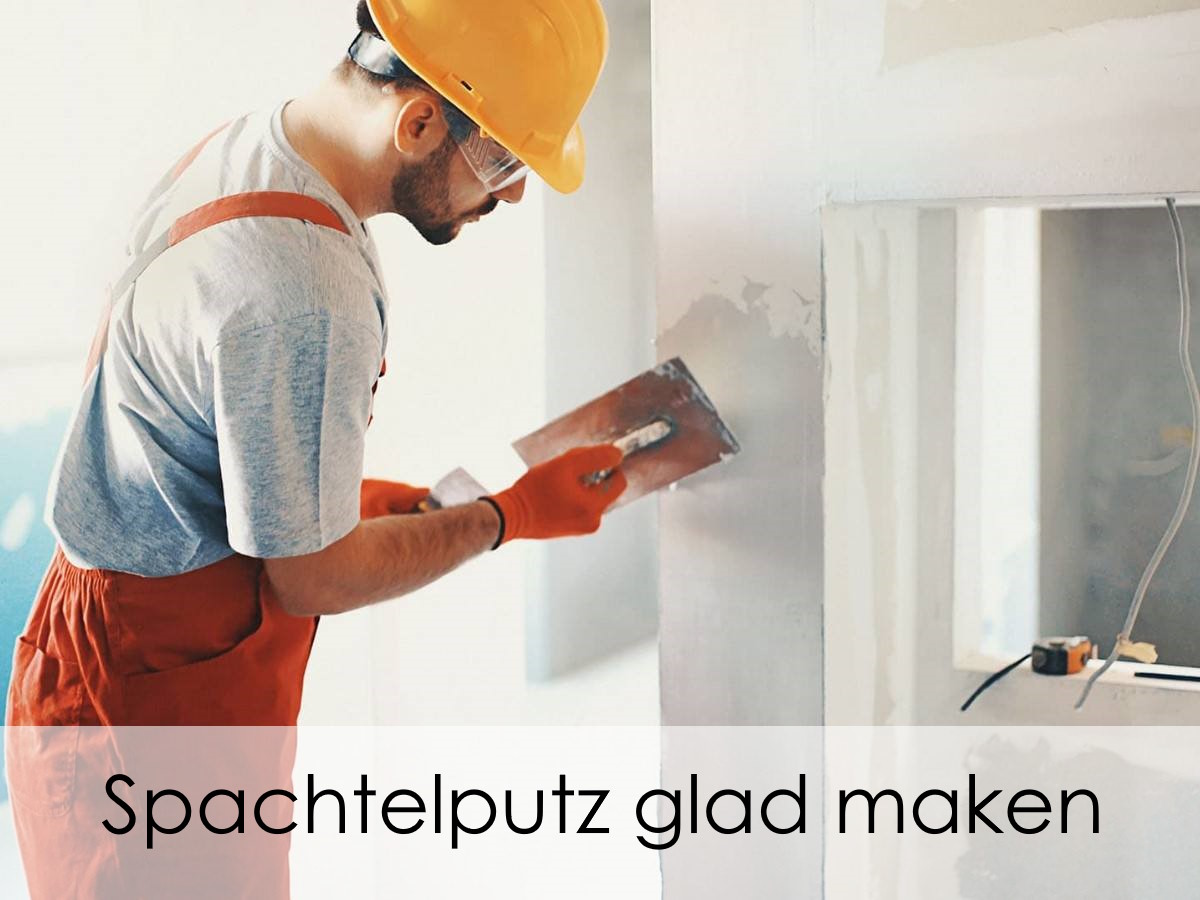 glad maken van spachtelputz