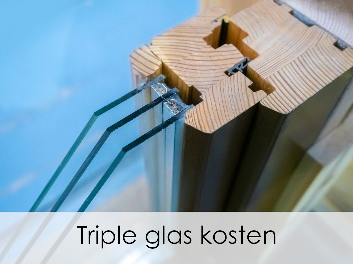 triple glas kosten in kozijn