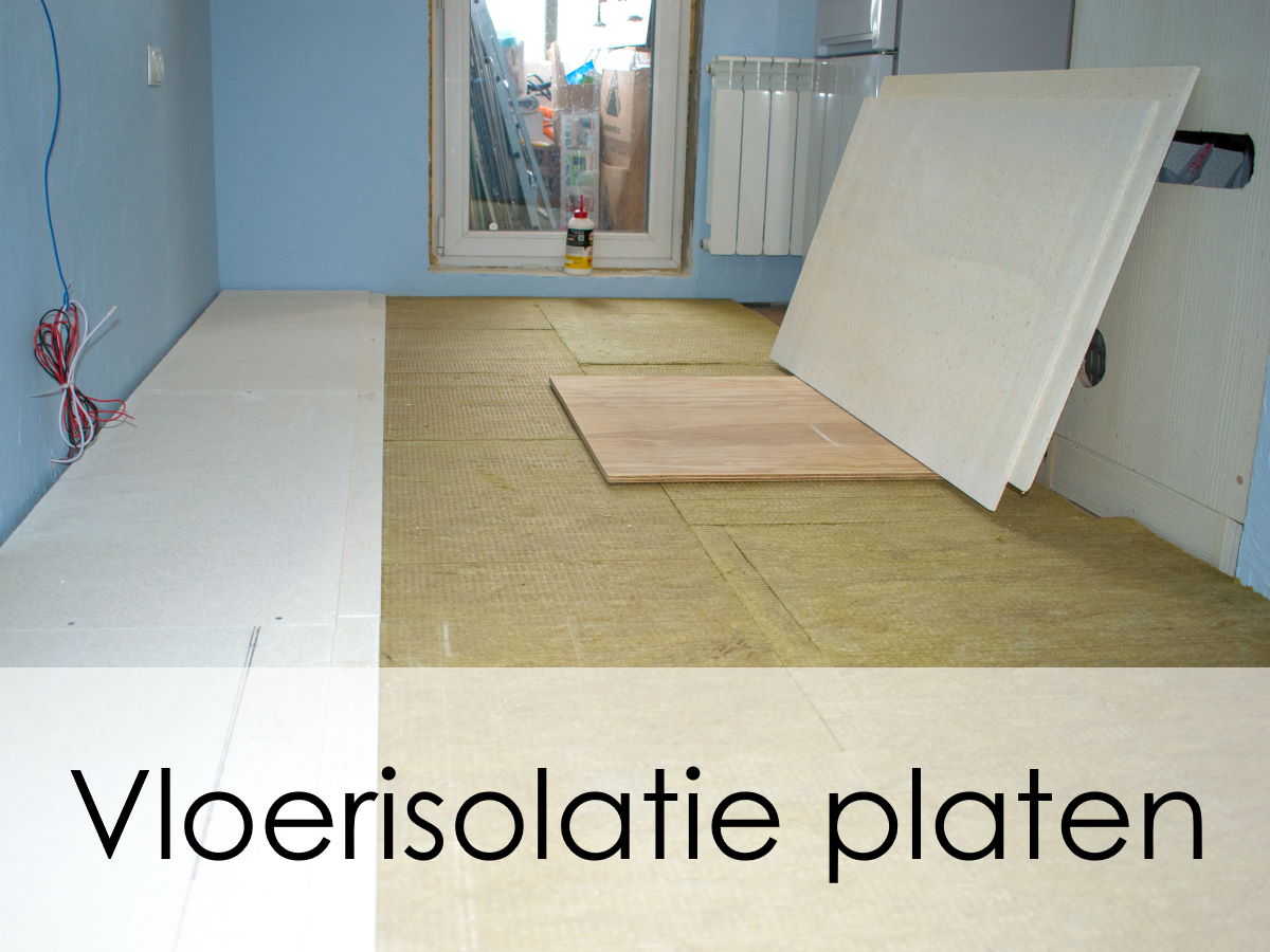 vloerisolatie platen