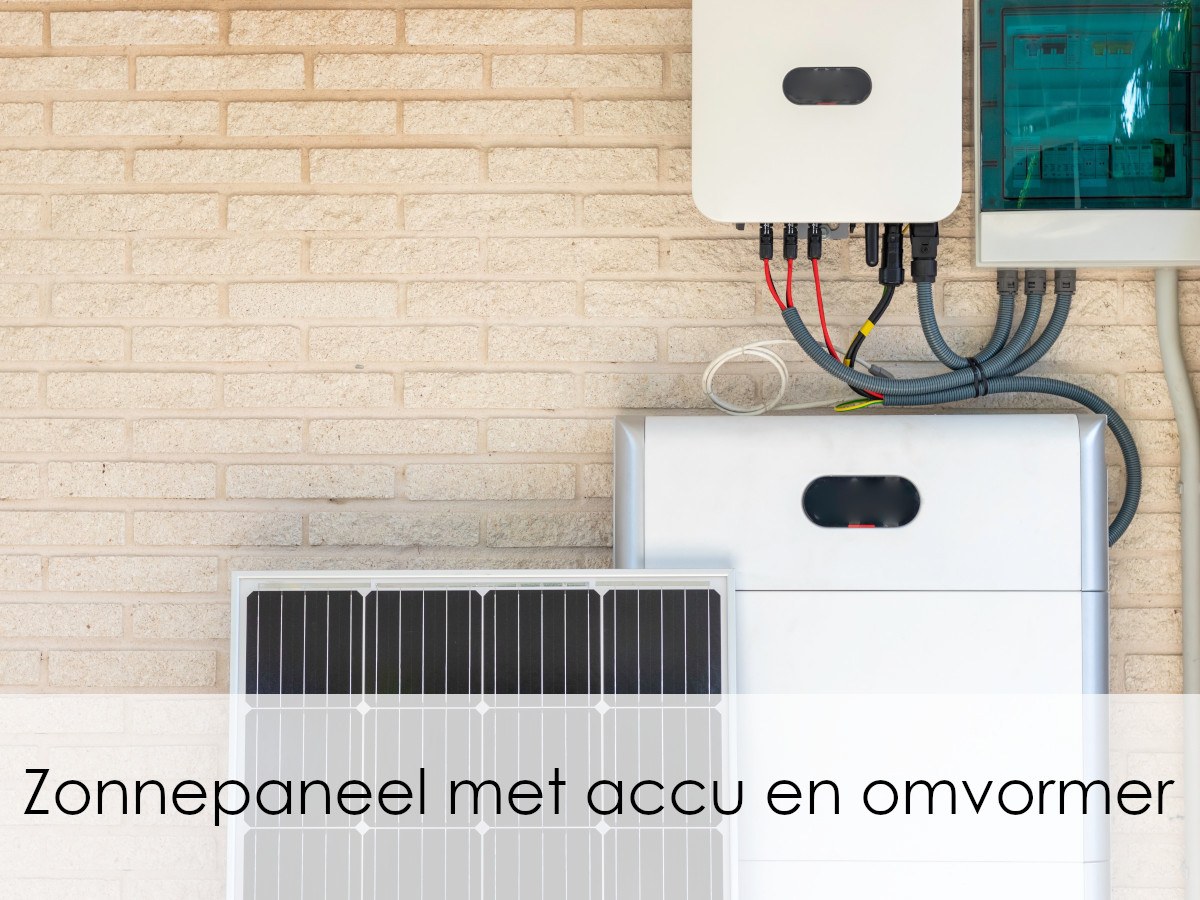 zonnepaneel accu en omvormer