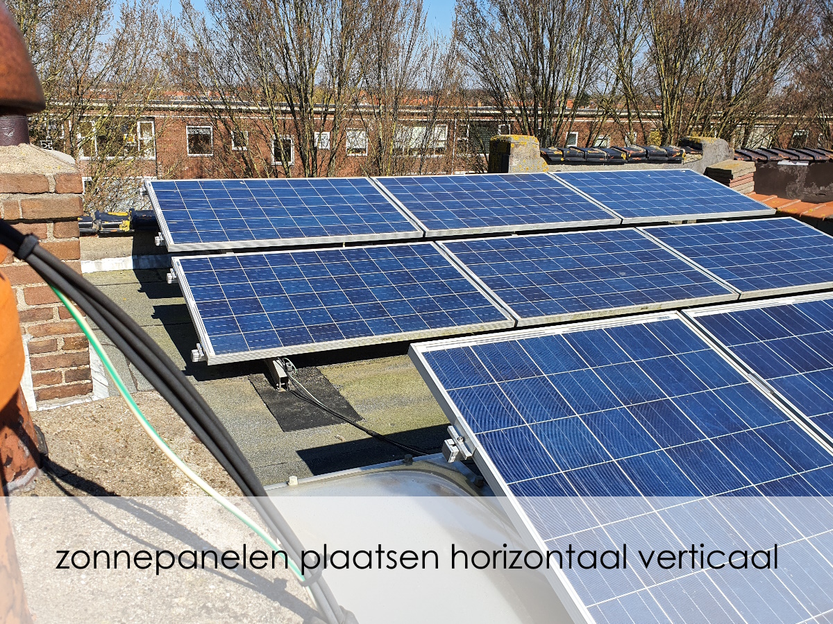 zonnepanelen plaatsen horizontaal verticaal